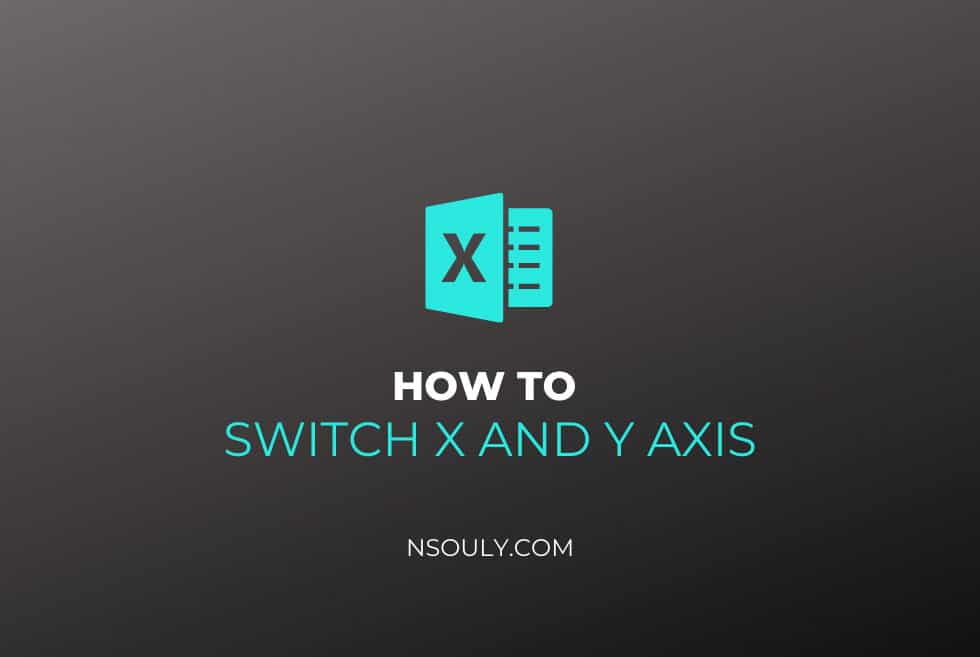 How To Switch X and Y Axis In Excel | Nsouly