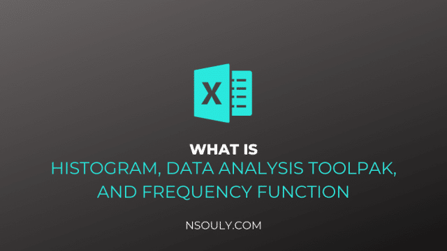 Histogram In Excel: What Is It, Data Analysis Toolpak And The FREQUENCY Function!