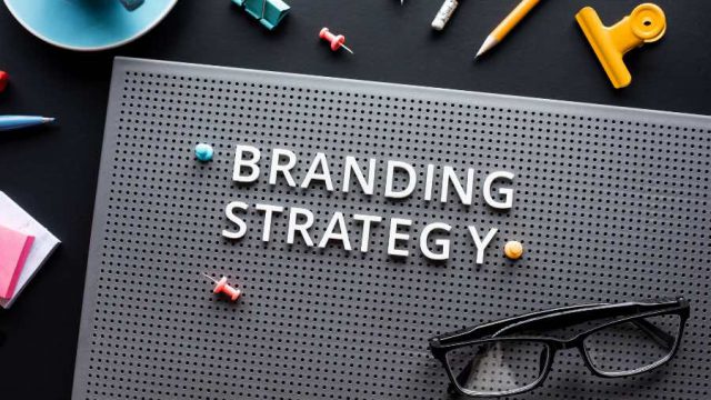 Reasons Why You Need to Have a Brand Strategy